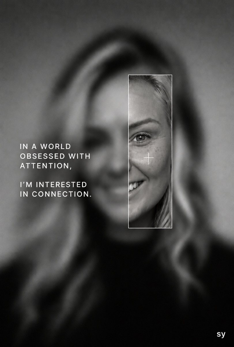 Soft-focus portrait of Charlotte with the line: In a world obsessed with attention, I'm interested in connection