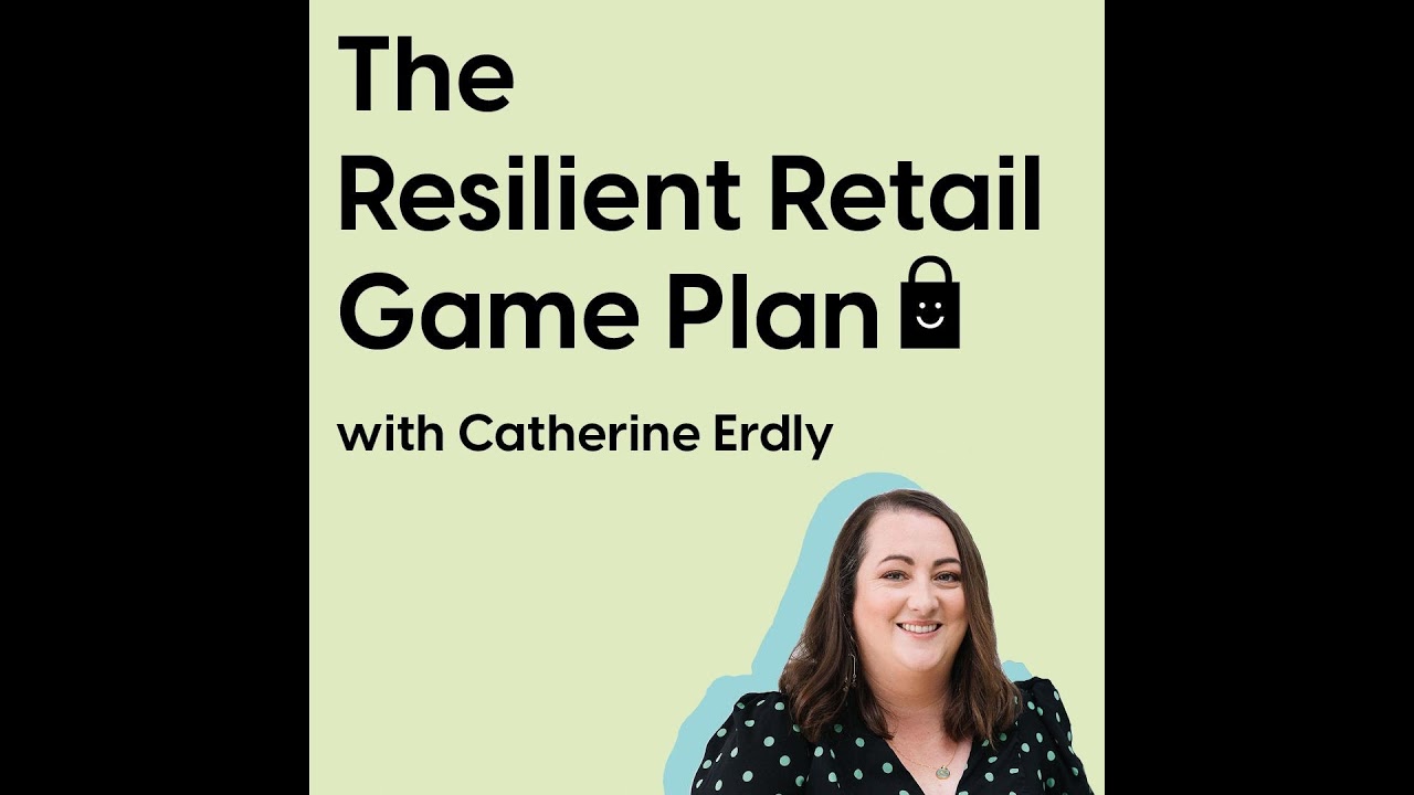 Charlotte Pearce on the Resilient Retail Club podcast with Catherine Erdly